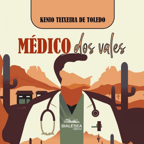 Kenio Teixeira Toledo - Médico dos vales