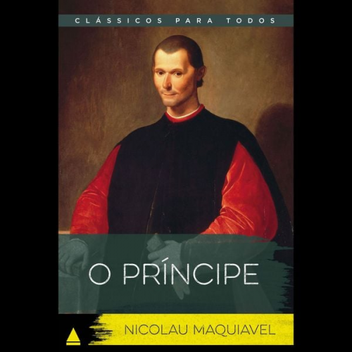 Nicolau Maquiavel - O príncipe