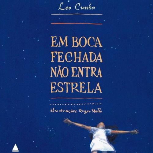 Leo Cunha - Em boca fechada não entra estrela