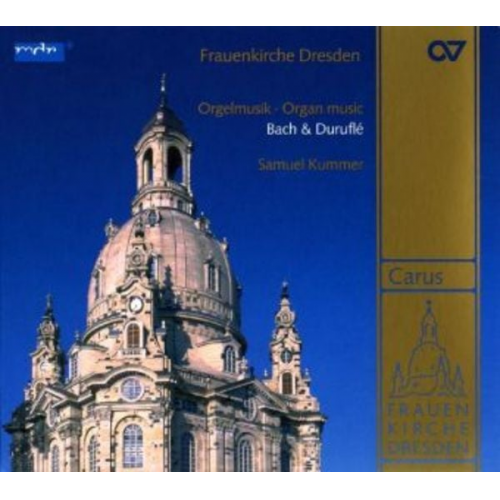 Johann Sebastian Bach Maurice Durufle - Frauenkirche Dresden-Orgelmusik