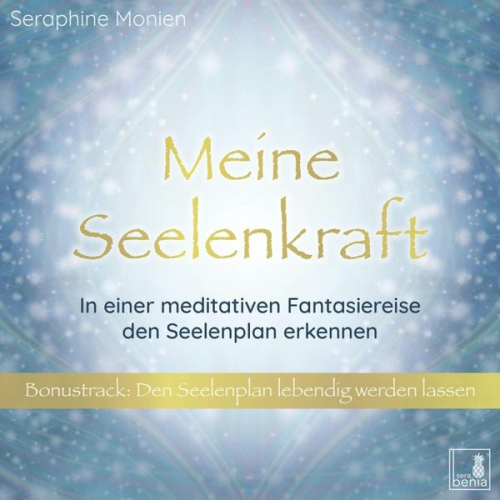 Seraphine Monien - Meine Seelenkraft