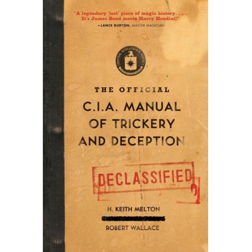 Robert Wallace H. Keith Melton - The Official CIA Manual of Trickery and Deception