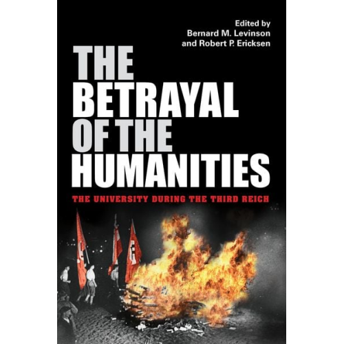 Bernard M. Ericksen  Robert P. Levinson - The Betrayal of the Humanities