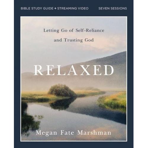 Megan Fate Marshman - Relaxed Bible Study Guide Plus Streaming Video