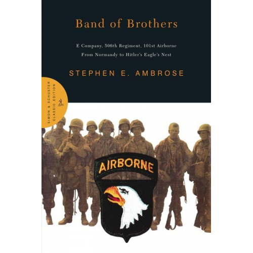 Stephen E. Ambrose - Band of Brothers