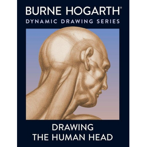 Burne Hogarth - Drawing the Human Head