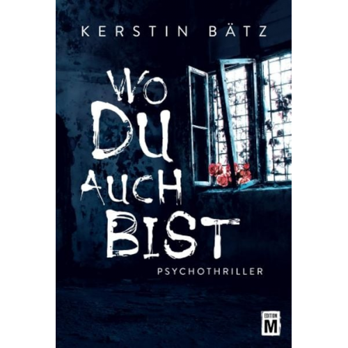 Kerstin Bätz - Wo du auch bist