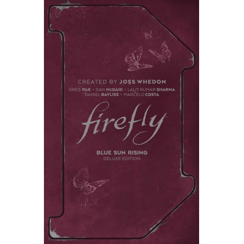 Greg Pak - Firefly: Blue Sun Rising Deluxe Edition