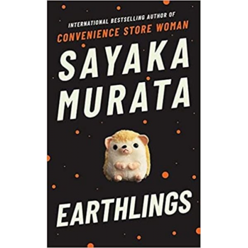 Sayaka Murata - Earthlings