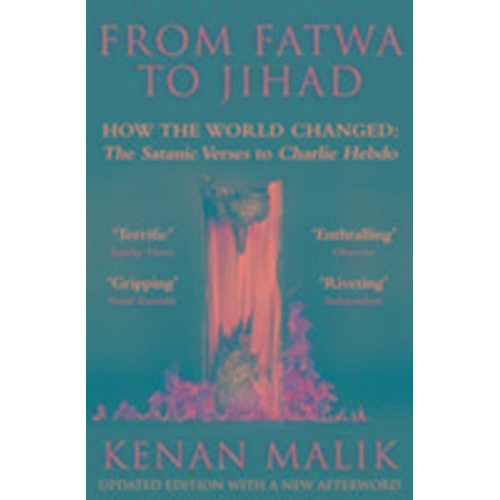 Kenan Malik - From Fatwa to Jihad