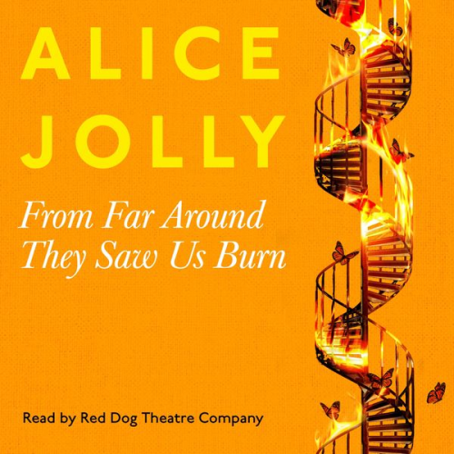 Alice Jolly - From Far Around They Saw Us Burn