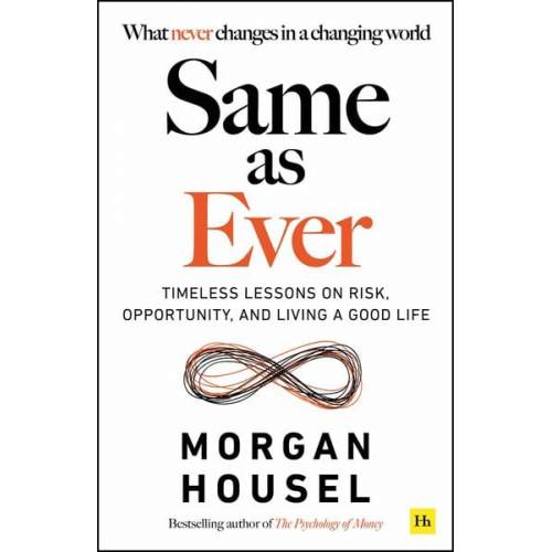 Morgan Housel - Same as Ever