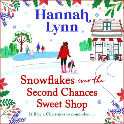 Hannah Lynn - Snowflakes Over the Second Chances Sweet Shop