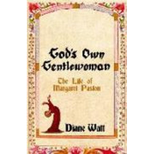 Diane Watt - God's Own Gentlewoman