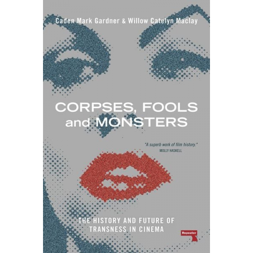 Willow Maclay Caden Gardner - Corpses, Fools and Monsters