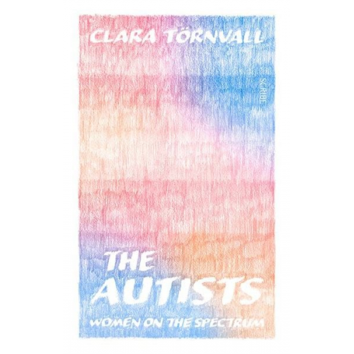 Clara Törnvall - The Autists