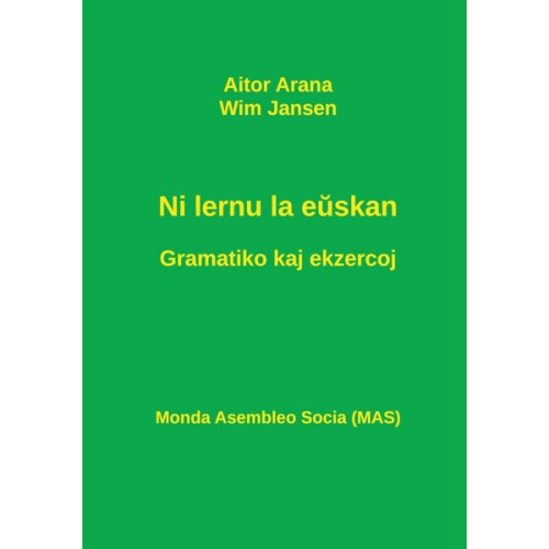 Aitor Arana Wim Jansen - Ni lernu la e¿skan. Gramatiko kaj ekzercoj