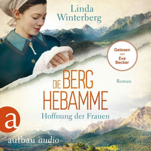 Linda Winterberg - Die Berghebamme - Hoffnung der Frauen