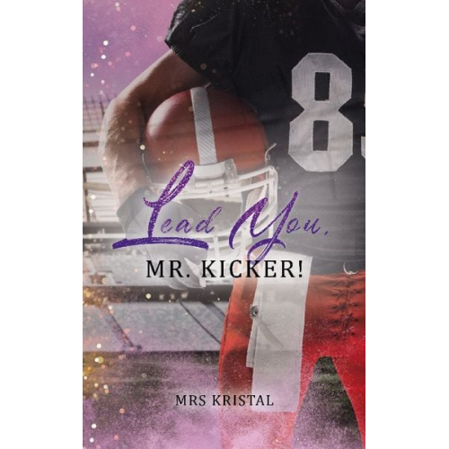 Mrs Kristal - Lead You, Mr. Kicker!