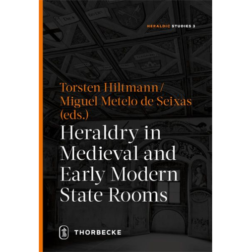 Heraldry in Medieval and Early Modern State Rooms