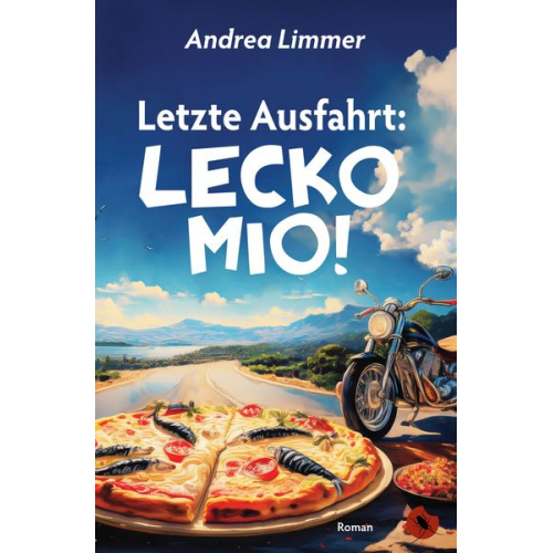 Andrea Limmer - Letzte Ausfahrt: Lecko Mio!