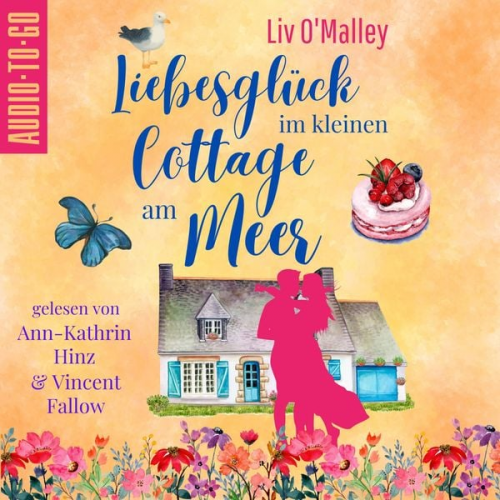 Liv O'Malley - Liebesglück im kleinen Cottage am Meer