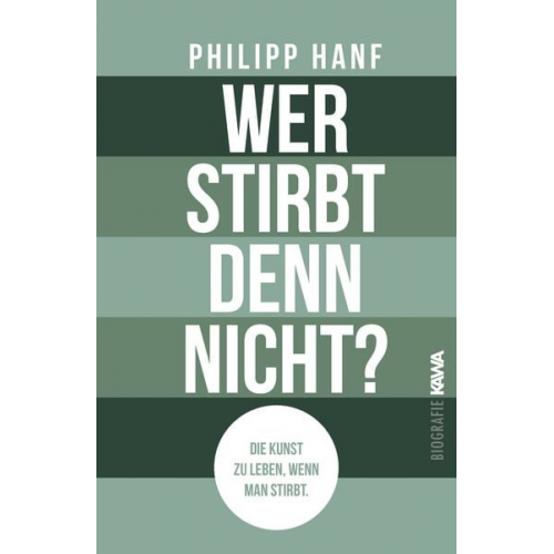 Philipp Hanf - Wer stirbt denn nicht?