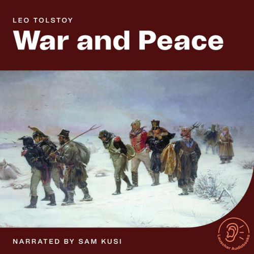 Leo Tolstoy - War and Peace