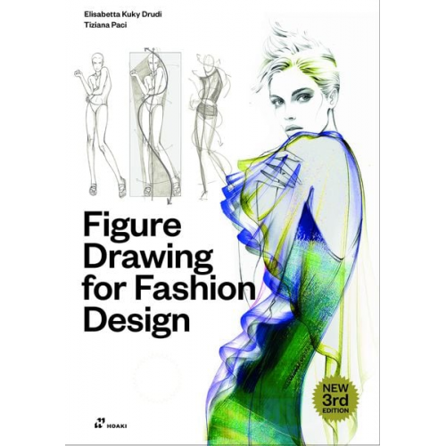 Elisabetta Kuky Drudi Tiziana Paci - Figure Drawing for Fashion Design. Vol 1