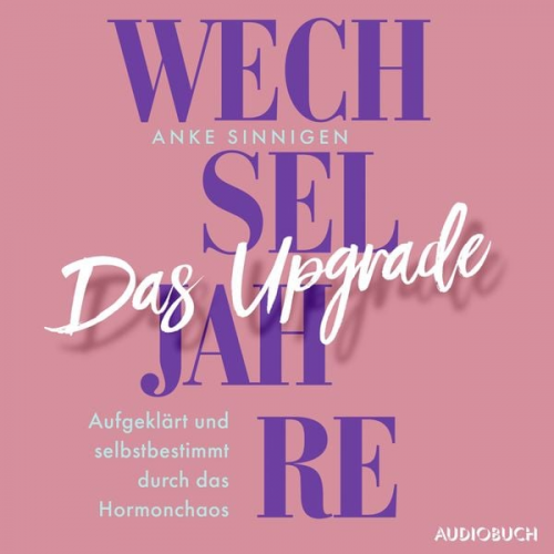 Anke Sinnigen - Wechseljahre. Das Upgrade