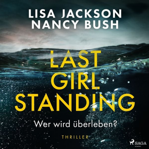 Lisa Jackson Nancy Bush - Last Girl Standing - Wer wird überleben?