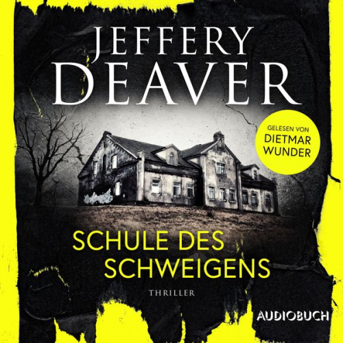 Jeffery Deaver - Schule des Schweigens