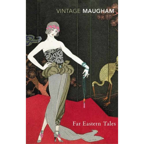 William Somerset Maugham - Far Eastern Tales