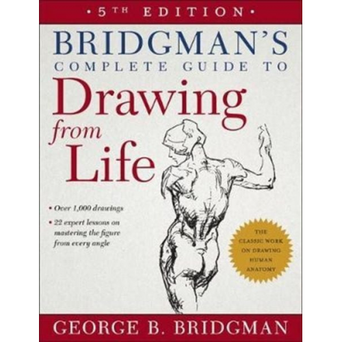 George B. Bridgman - Bridgman's Complete Guide to Drawing from Life