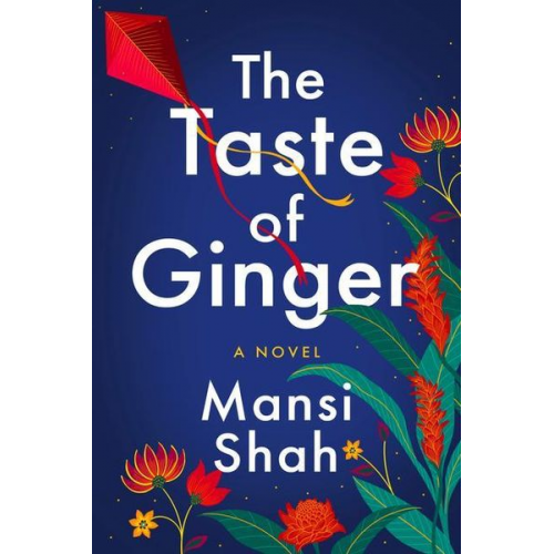 Mansi Shah - The Taste of Ginger