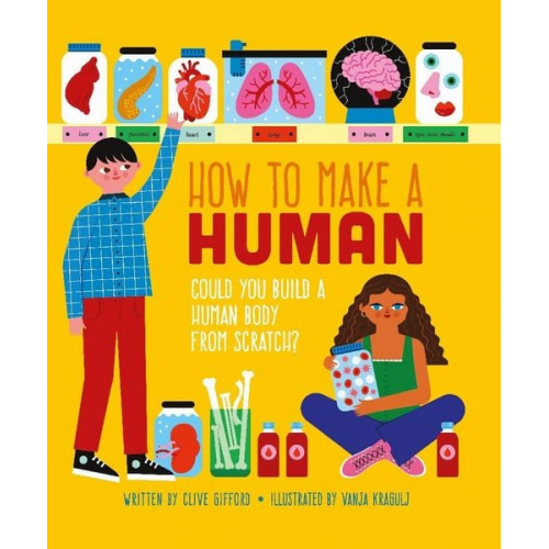 Clive Gifford - How To Make A Human