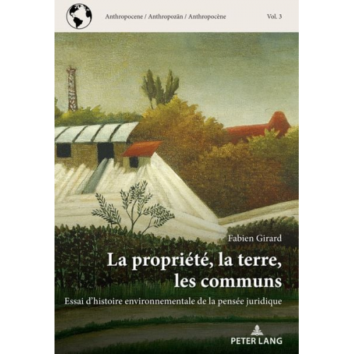 Fabien Girard - La propriété, la terre, les communs