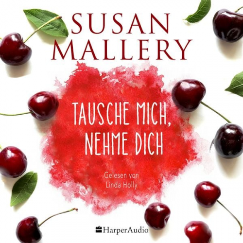 Susan Mallery - Tausche mich, nehme dich (ungekürzt)
