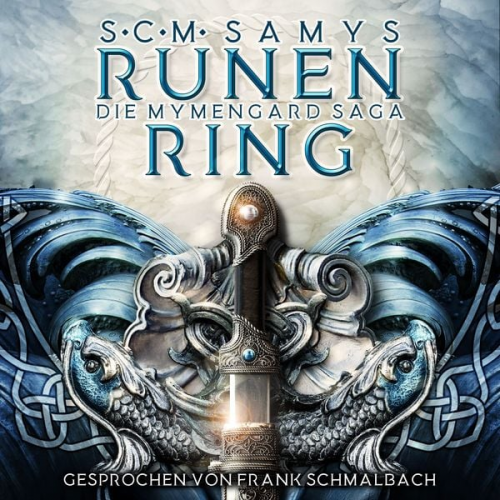 S.C.M. Samys - Runenring, Die Mymengard-Saga Band 1: Epische High Fantasy Reihe in einer Wasserwelt, angelehnt an die nordische Mythologie (Die Herrschaft des Wassers)