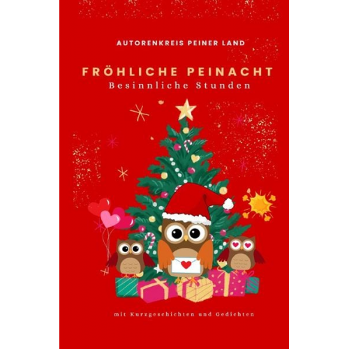 Autorenkreis Peiner Land - Fröhliche Peinacht - Besinnliche Stunden