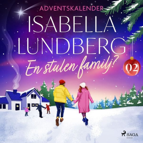 Isabella Lundberg - En stulen familj? – Andra advent