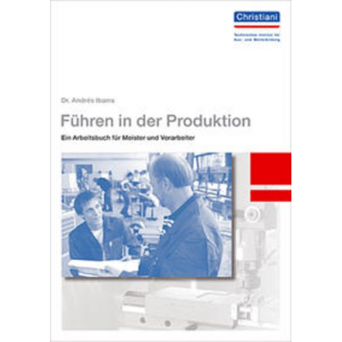 Andrés Ibarra - Führen in der Produktion