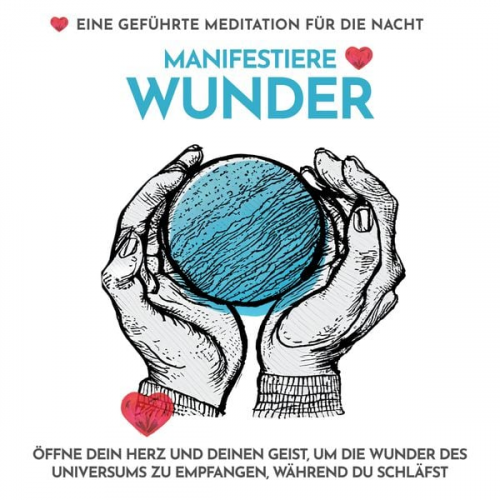 Raphael Kempermann - Manifestiere Wunder - Eine geführte Meditation für die Nacht