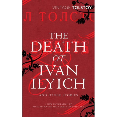 Leo Tolstoy - The Death of Ivan Ilyich and Other Stories