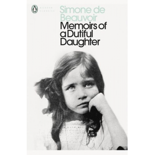 Simone de Beauvoir - Memoirs of a Dutiful Daughter