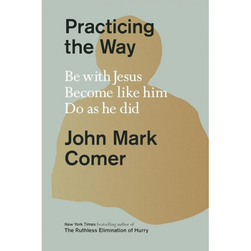 John Mark Comer - Practicing the Way