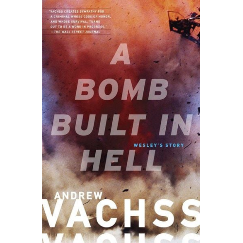 Andrew H. Vachss - A Bomb Built in Hell