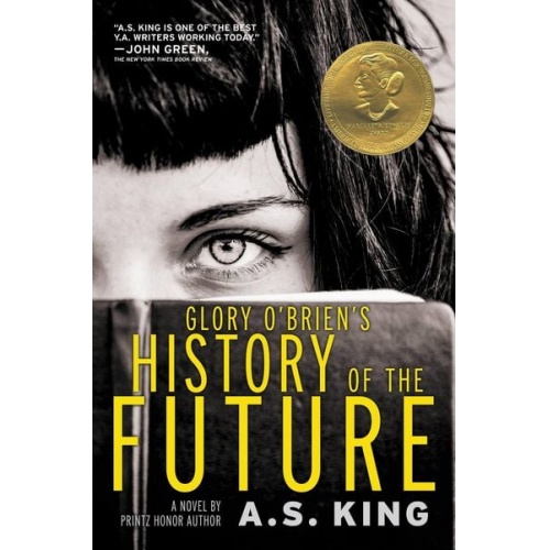 A. S. King - Glory O'Brien's History of the Future