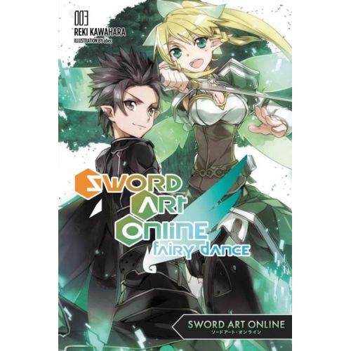 Reki Kawahara - Sword Art Online 3: Fairy Dance (Light Novel)