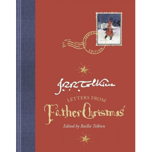 J. R. R. Tolkien - Letters from Father Christmas, Centenary Edition